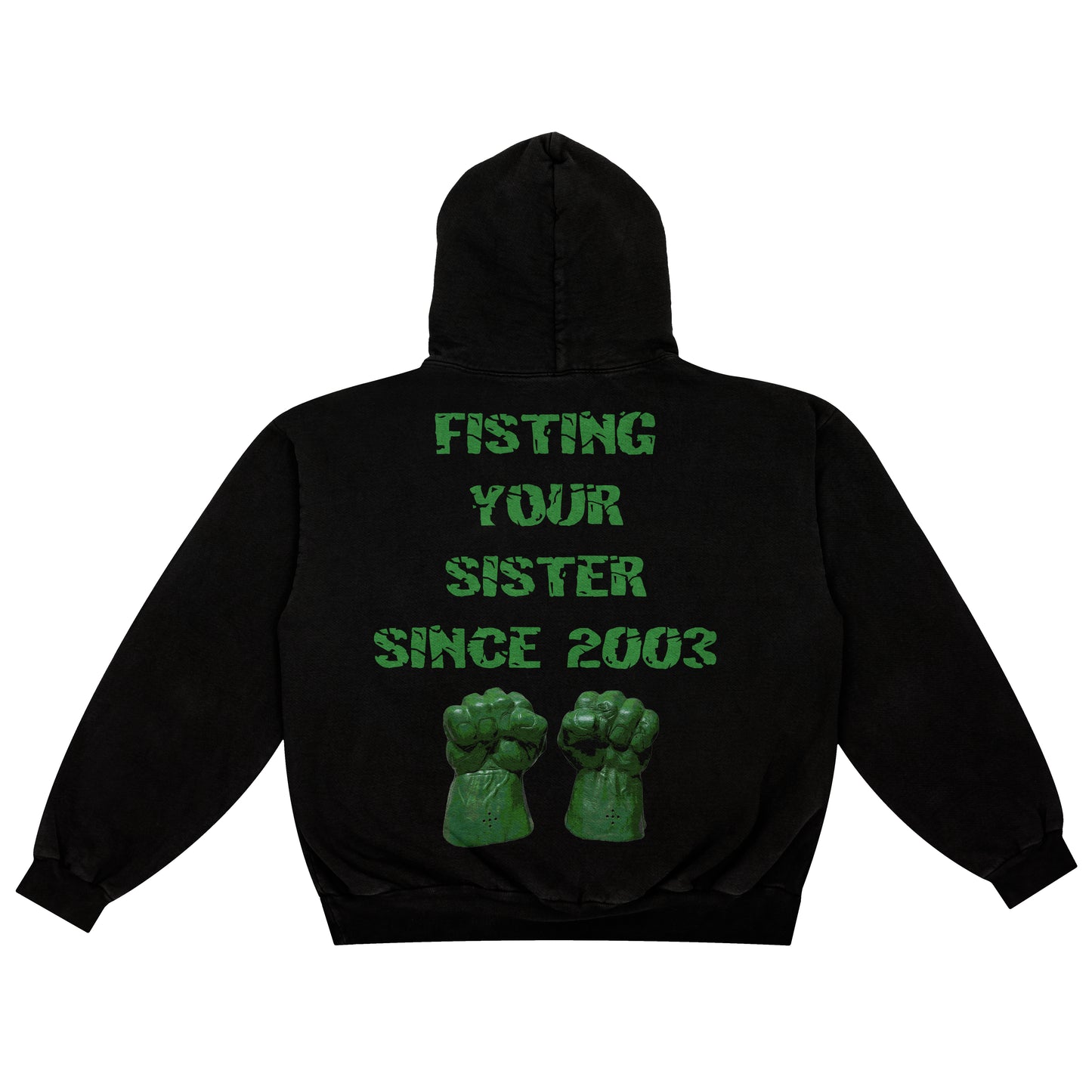 Hulk "Sister Fister" 2003 F&B print - Hoodie