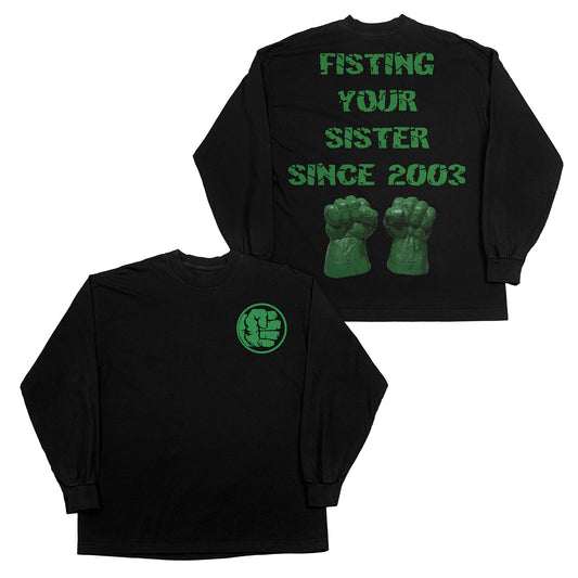 Hulk "Sister Fister" 2003 F&B print Longsleeve